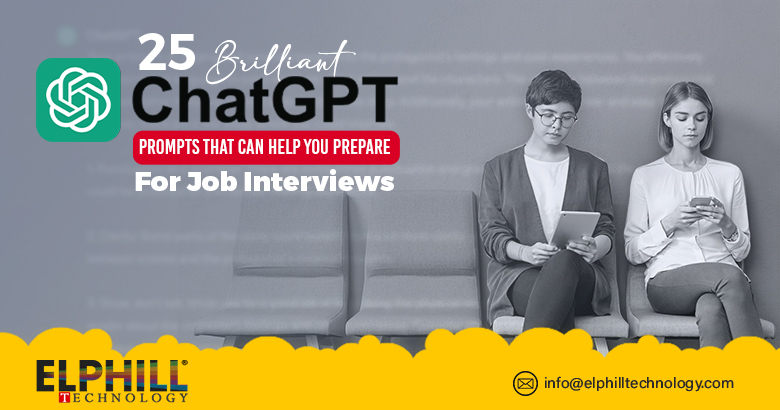 25 Brilliant ChatGPT Prompts That Can Help You Prepare For Job Interviews  