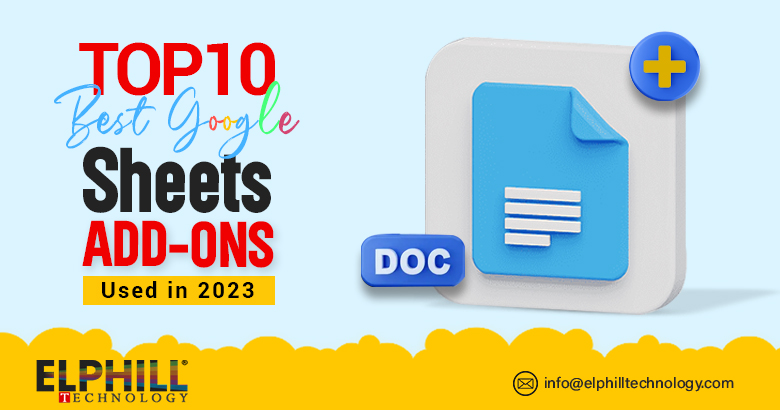 Top 10 Best Google Sheets Add-Ons Used in 2023