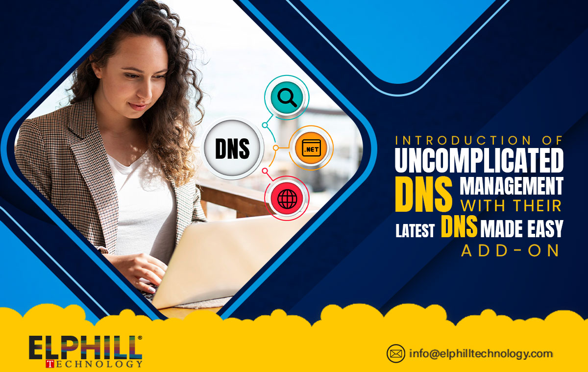 Introduction of Uncomplicated DNS Management with their Latest DNS Made Easy Add-On