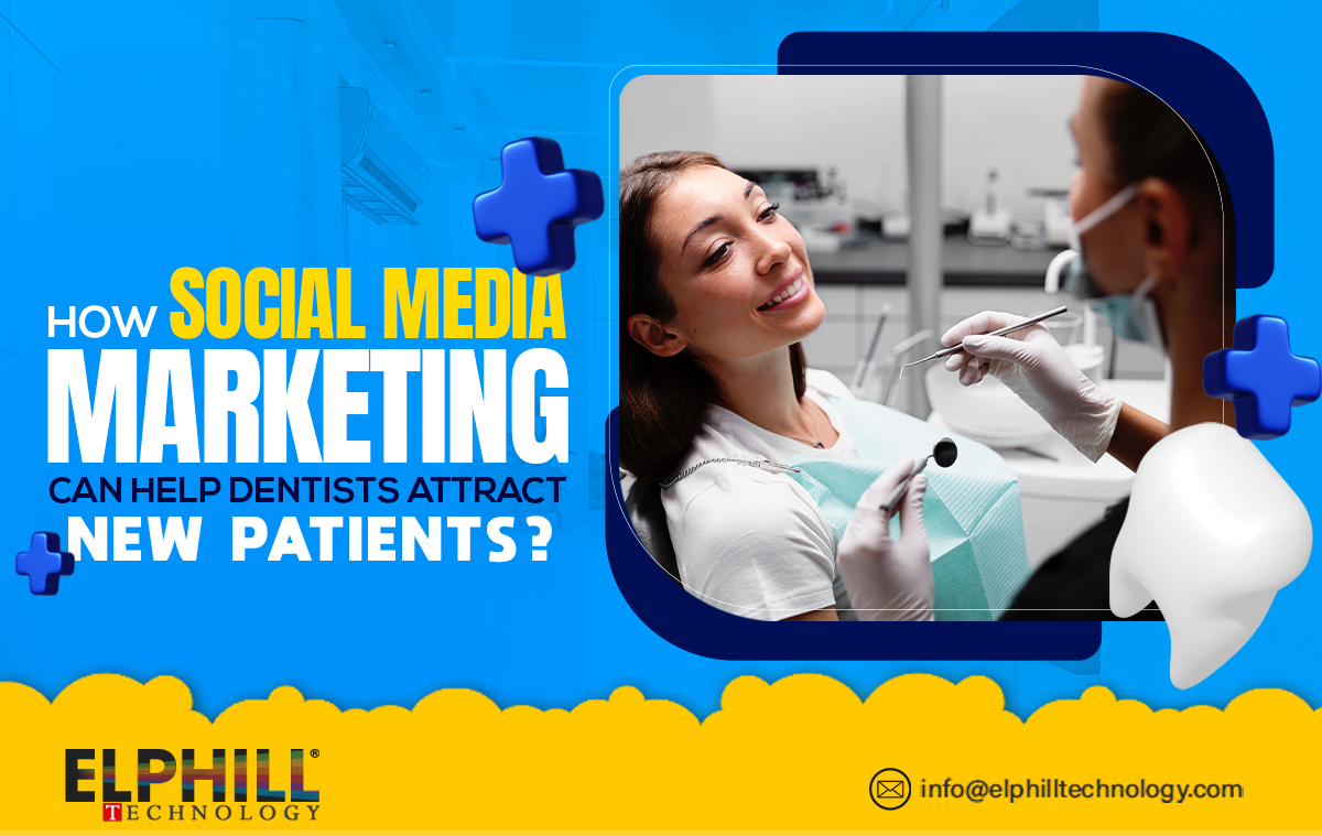 How Social Media Marketing can help Dentists Attract New Patients?