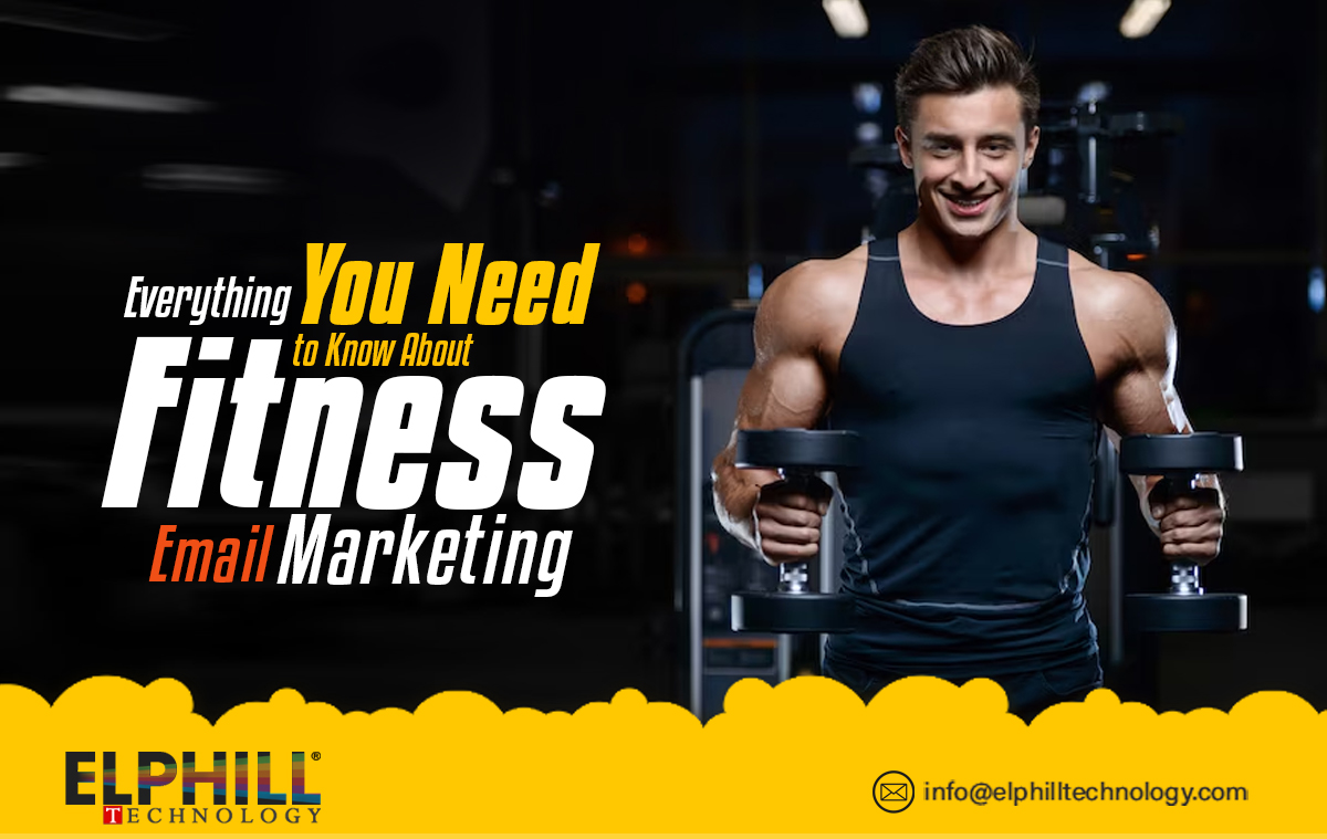 Everything You Need to Know About Fitness Email Marketing 