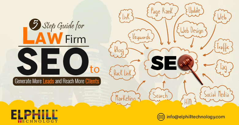 5-Step Guide for Law Firm SEO to Generate More Leads and Reach More Clients